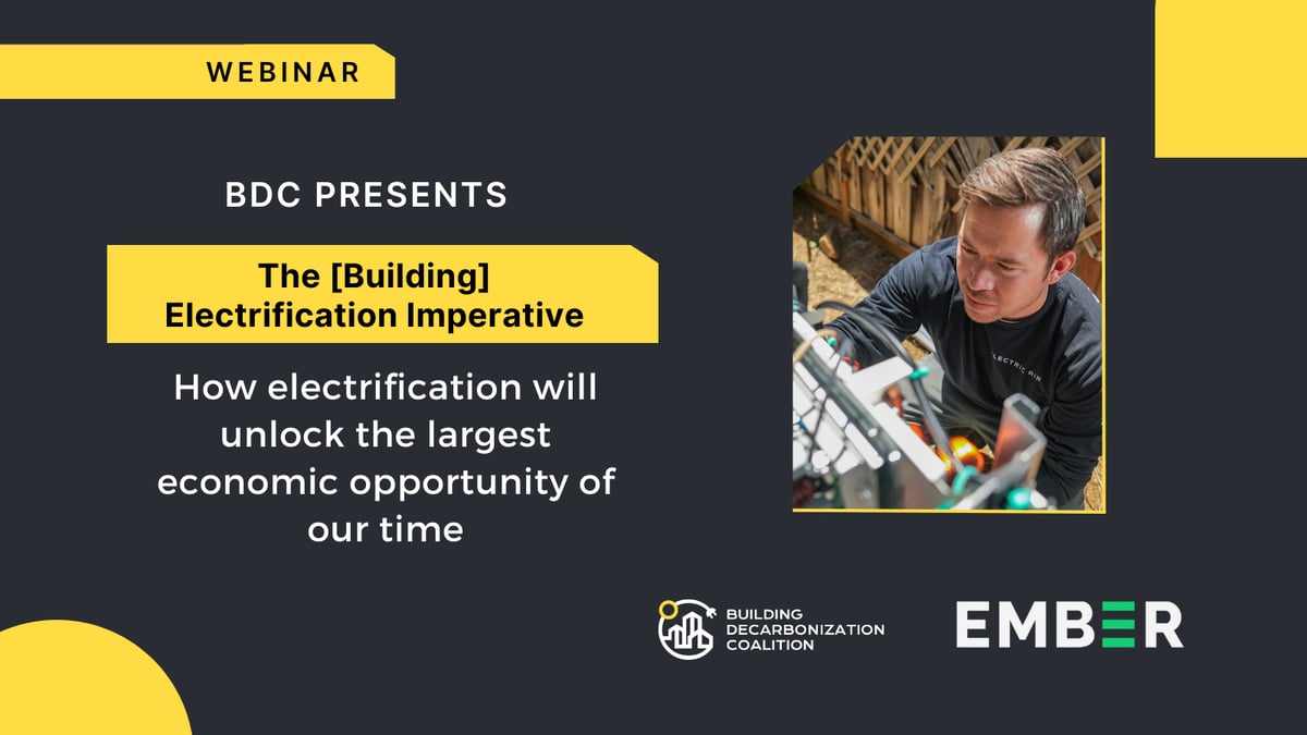 BDC Presents Blog 2025 Image. Has a photo of someone working on an electric panel. Also it says "BDC Presents" and "The Building Electrification Imperative" and "How electrification will unlock the largest economic opportunity of our time." It also includes the BDC logo and the Ember logo. 